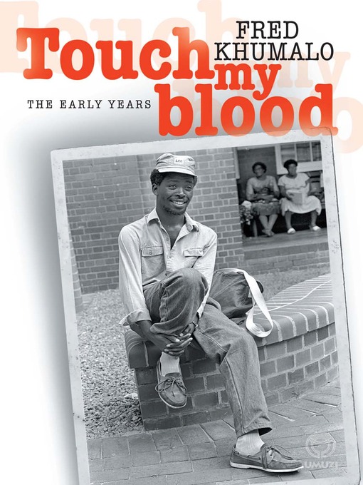 Title details for Touch my Blood by Fred Khumalo - Available